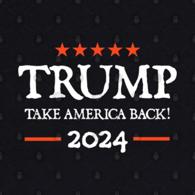 Trump 2024 Take America Back by  hal mafhoum?